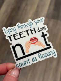Lying Isn't Flossing Sticker: Funny Dental Gift